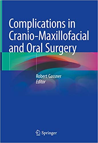Complications in Cranio-Maxillofacial and Oral Surgery - Các biến chứng trong phẫu thuật răng hàm mặt và miệng