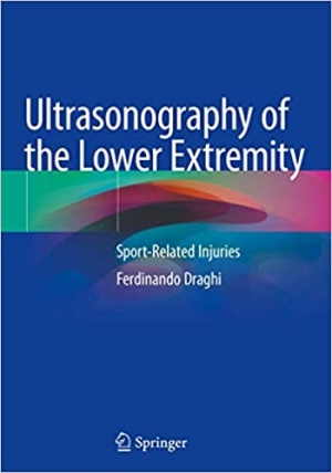 Ultrasonography of the Lower Extremity - Siêu âm vùng cực hạn dưới: Chấn thương liên quan đến thể thao Ultrasonography of the Lower Extremity - Siêu âm vùng cực hạn dưới: Chấn thương liên quan đến thể thao