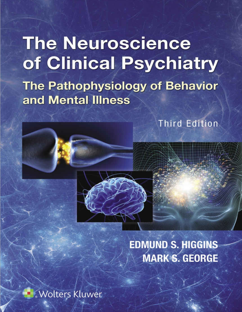 The Neuroscience of Clinical Psychiatry - Khoa học thần kinh của khoa tâm thần lâm sàng