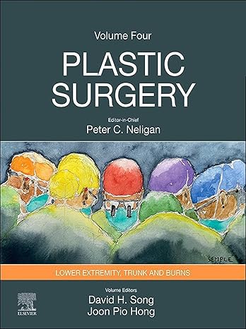 Plastic Surgery: Volume 4: Trunk and Lower Extremity 5th Edition