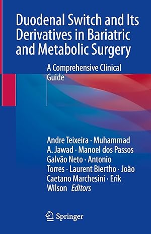 Duodenal Switch and Its Derivatives in Bariatric and Metabolic Surgery: A Comprehensive Clinical Guide