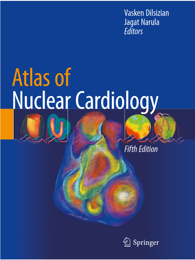 Atlas Of Nuclear Cardiology 5th Ed. 2021 Edition