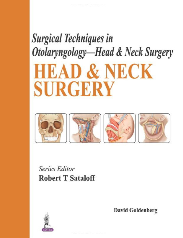 Surgical Techniques In Otolaryngology - Head And Neck Surgery 1st Edition