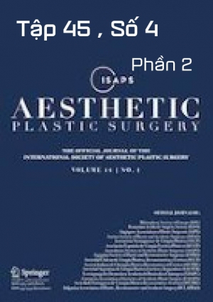 Tập 45, số 4 (phần 2) , tháng 8 năm 2021 - Tạp chí Phẫu thuật tạo hình thẩm mỹ Tập 45, số 4 (phần 2) , tháng 8 năm 2021 - Tạp chí Phẫu thuật tạo hình thẩm mỹ