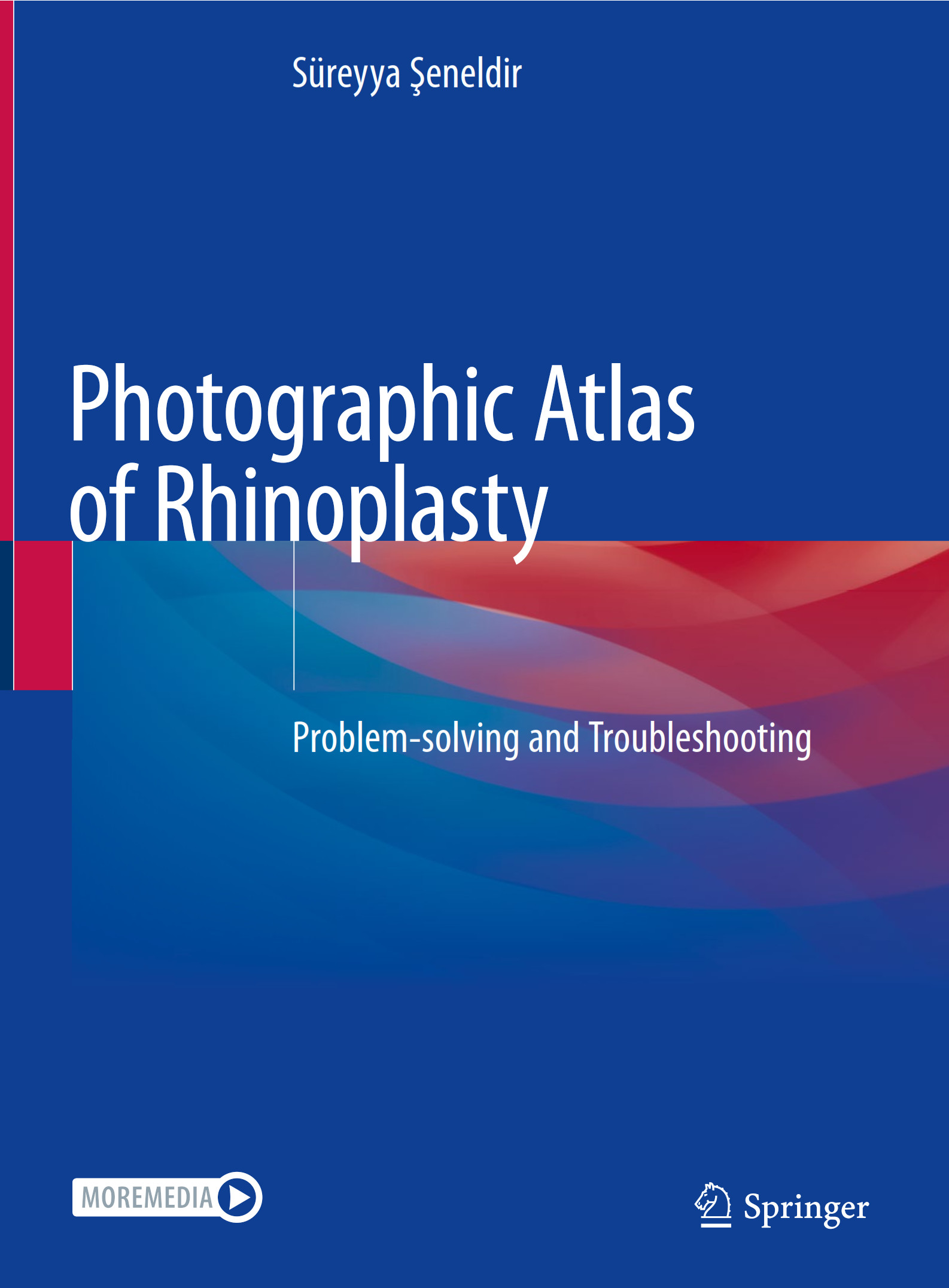 photographic atlas of rhinoplasty problem solving and troubleshooting